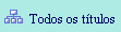 Todos os T&iacute;tulos