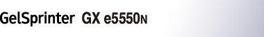 GelSprinter GX e5550N