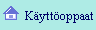 K&auml;ytt&ouml;oppaat