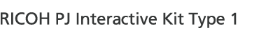 RICOH PJ Interactive Kit Type 1